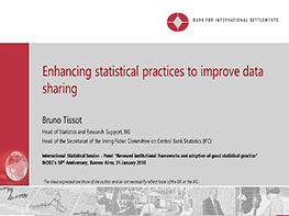 Bruno Tissot, Jefe de Estadística y Soporte de Investigación, Departamento Monetario y Económico del BIS. Enhancing statistical practices to improve data sharing.